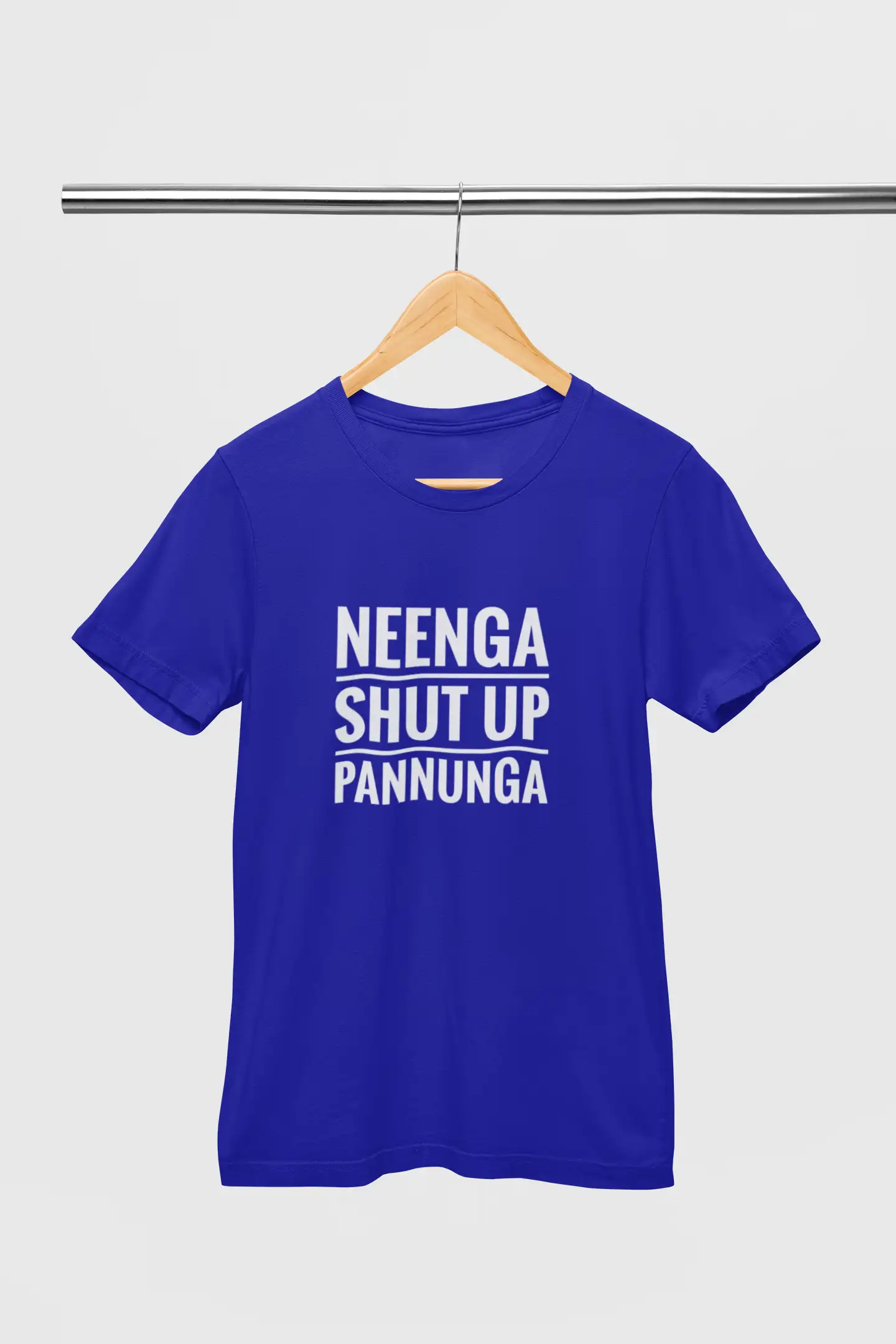 Neenga Shut Up Pannunga Round Neck Royal Blue